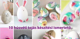 10 húsvéti ötlet tojáskészítéshez részletes ismertetővel húsvéti ötlet tojásfestéshez