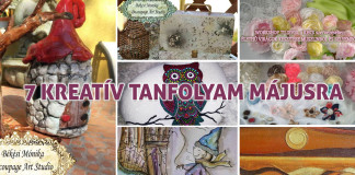 7 Kreatív tanfolyam májusra, tündérlak, decupage, virág készítés, akvarell, gézfestmény … kreatív tanfolyam május